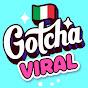 Gotcha! Viral Italian