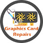 Graphics Card Repairs