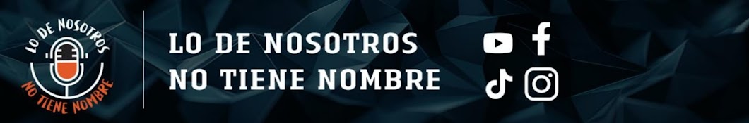 Lo de Nosotros no Tiene Nombre