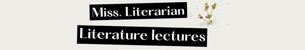 Miss. Literarian - Literature Lectures