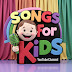 Songs For Kids Youtube Channel