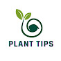 Plant Tips