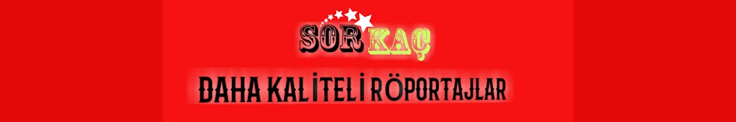 Sor Kaç