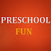 PreSchool Fun