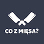 Co z mięsa?