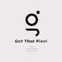 Get That Pixel