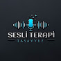 Sesli Terapi Tasavvuf