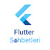 Flutter Sohbetleri