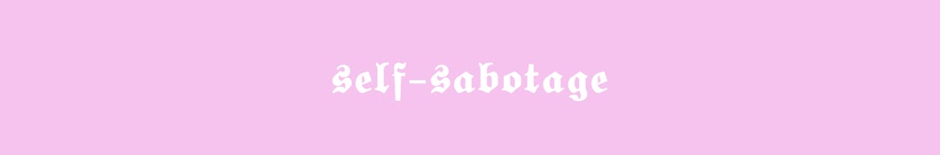 self-sabotage Banner
