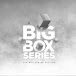 Big Box Series