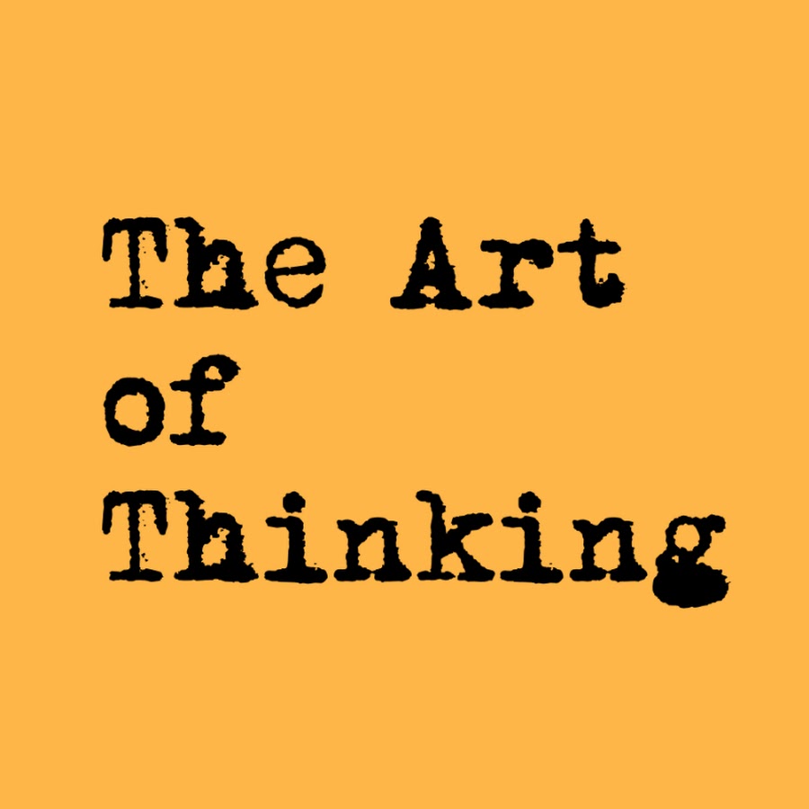 The Art of Thinking @TheArtofThinking42