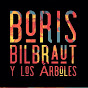 Boris Bilbraut y Los Arboles