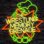 The Wrestling Memory Grenade