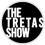 The Tretas Show