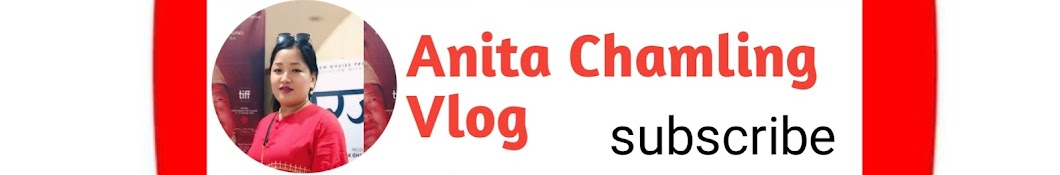 Anita Chamling Vlog