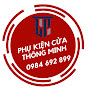 Mai Gia Phúc( Phụ kiện cửa thông minh)