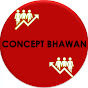 Concept Bhawan