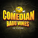 Comedian Babu Vines