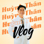 Huỳnh Thân Vlogs