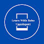 Learn With Babu Uppalapati in Telugu