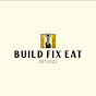 Build Fix Eat