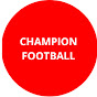 CHAMPION FOOTBALL