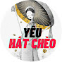 Yêu Tiếng Hát Chèo