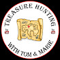 Treasure Hunting with Tom & Marie