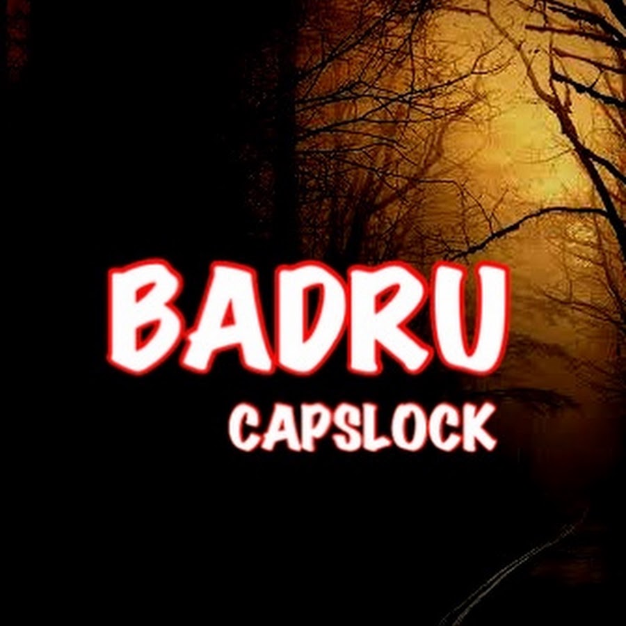 Badru Capslock @badrucapslock