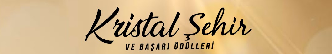 Kristal Şehir Ve Başarı Ödülleri