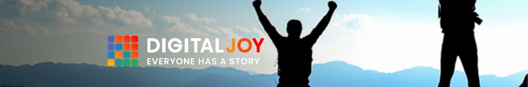 Digital Joy  Everyone Has a Story