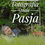 Fotografia Moja Pasja