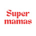 Super mamas 