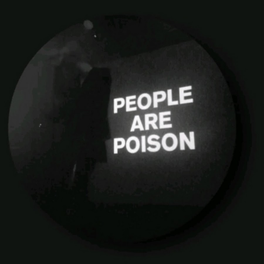 People are Poison. Poison aesthetic. Яд Эстетика. People надпись.