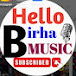 Hello Birha music