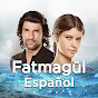 Fatmagul Español