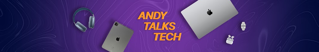 Andy Talks Tech