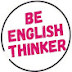 Be English Thinker