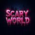 Scary World