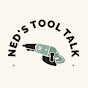 Ned's tool talk