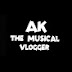 AK - The Musical Vlogger