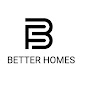 BETTER HOMES 