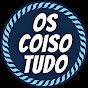 Os Coiso Tudo