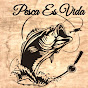 Pesca Es vida