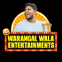 warangal wala entertainments