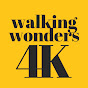 Walking Wonders 4K