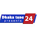 Dhaka Tune 24