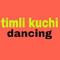 kuchi kuchi Timli