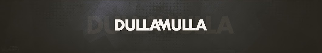 Dulla Mulla Banner