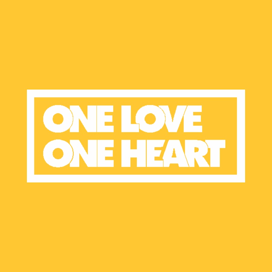 ONE LOVE ONE HEART - YouTube